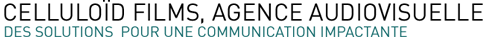 Celluloid Films, Agence Audiovisuel. Des solutions pour une communication impactante.